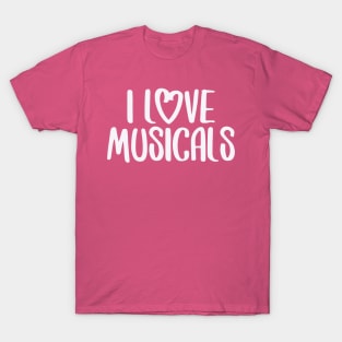 I Love Musicals T-Shirt